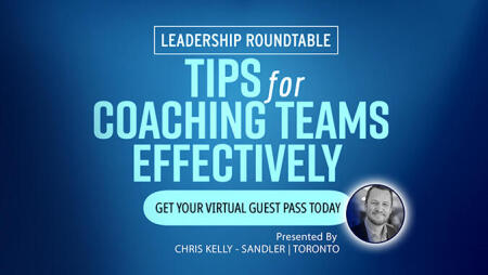 Tips to Coaching your team - Sandler toronto2